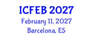 International Conference on Food Engineering and Biotechnology (ICFEB) February 11, 2027 - Barcelona, Spain International Conference on Food Engineering and Biotechnology (ICFEB) February 11, 2027 - Barcelona, Spain