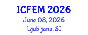 International Conference on Food Engineering and Management (ICFEM) June 08, 2026 - Ljubljana, Slovenia International Conference on Food Engineering and Management (ICFEM) June 08, 2026 - Ljubljana, Slovenia