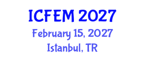International Conference on Food Engineering and Management (ICFEM) February 15, 2027 - Istanbul, Turkey International Conference on Food Engineering and Management (ICFEM) February 15, 2027 - Istanbul, Turkey