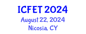 International Conference on Food Engineering and Technology (ICFET) August 22, 2024 - Nicosia, Cyprus
