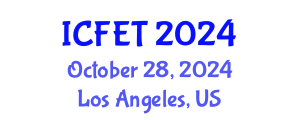 International Conference on Food Engineering and Technology (ICFET) October 28, 2024 - Los Angeles, United States