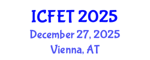 International Conference on Food Engineering and Technology (ICFET) December 27, 2025 - Vienna, Austria