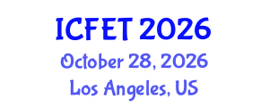 International Conference on Food Engineering and Technology (ICFET) October 28, 2026 - Los Angeles, United States