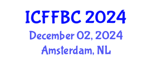 International Conference on Food Function and Bioactive Compounds (ICFFBC) December 02, 2024 - Amsterdam, Netherlands