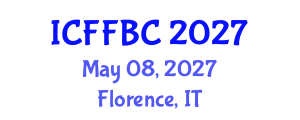 International Conference on Food Function and Bioactive Compounds (ICFFBC) May 08, 2027 - Florence, Italy International Conference on Food Function and Bioactive Compounds (ICFFBC) May 08, 2027 - Florence, Italy