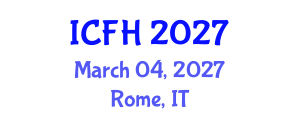 International Conference on Food Hydrocolloids (ICFH) March 04, 2027 - Rome, Italy International Conference on Food Hydrocolloids (ICFH) March 04, 2027 - Rome, Italy