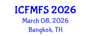 International Conference on Food Microbiology and Food Safety (ICFMFS) March 08, 2026 - Bangkok, Thailand