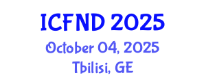 International Conference on Food, Nutrition and Diagnostics (ICFND) October 04, 2025 - Tbilisi, Georgia