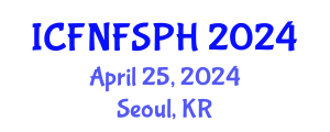International Conference on Food, Nutrition, Food Safety and Public Health (ICFNFSPH) April 25, 2024 - Seoul, Republic of Korea