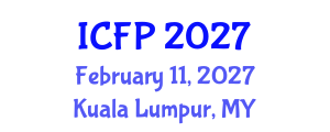 International Conference on Food Properties (ICFP) February 11, 2027 - Kuala Lumpur, Malaysia International Conference on Food Properties (ICFP) February 11, 2027 - Kuala Lumpur, Malaysia
