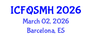 International Conference on Food Quality, Safety, Management and Hygiene (ICFQSMH) March 02, 2026 - Barcelona, Spain International Conference on Food Quality, Safety, Management and Hygiene (ICFQSMH) March 02, 2026 - Barcelona, Spain