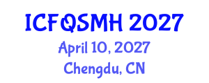 International Conference on Food Quality, Safety, Management and Hygiene (ICFQSMH) April 10, 2027 - Chengdu, China International Conference on Food Quality, Safety, Management and Hygiene (ICFQSMH) April 10, 2027 - Chengdu, China