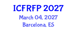 International Conference on Food Rheology and Food Processing (ICFRFP) March 04, 2027 - Barcelona, Spain International Conference on Food Rheology and Food Processing (ICFRFP) March 04, 2027 - Barcelona, Spain