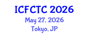 International Conference on Food Safety and Toxic Components (ICFCTC) May 27, 2026 - Tokyo, Japan