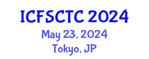 International Conference on Food Safety, Control and Toxic Components (ICFSCTC) May 23, 2024 - Tokyo, Japan