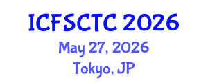 International Conference on Food Safety, Control and Toxic Components (ICFSCTC) May 27, 2026 - Tokyo, Japan