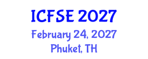 International Conference on Food Science and Engineering (ICFSE) February 24, 2027 - Phuket, Thailand International Conference on Food Science and Engineering (ICFSE) February 24, 2027 - Phuket, Thailand