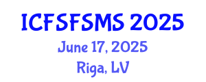 International Conference on Food Science and Food Safety Management System (ICFSFSMS) June 17, 2025 - Riga, Latvia