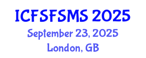 International Conference on Food Science and Food Safety Management System (ICFSFSMS) September 23, 2025 - London, United Kingdom