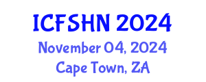 International Conference on Food Science and Human Nutrition (ICFSHN) November 04, 2024 - Cape Town, South Africa