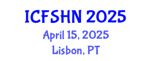 International Conference on Food Science and Human Nutrition (ICFSHN) April 15, 2025 - Lisbon, Portugal
