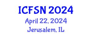 International Conference on Food Science and Nutrition (ICFSN) April 22, 2024 - Jerusalem, Israel