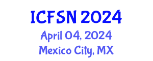 International Conference on Food Science and Nutrition (ICFSN) April 04, 2024 - Mexico City, Mexico