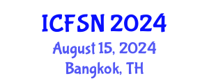 International Conference on Food Science and Nutrition (ICFSN) August 15, 2024 - Bangkok, Thailand