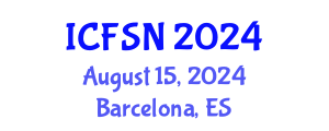 International Conference on Food Science and Nutrition (ICFSN) August 15, 2024 - Barcelona, Spain