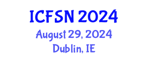 International Conference on Food Science and Nutrition (ICFSN) August 29, 2024 - Dublin, Ireland