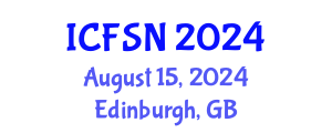 International Conference on Food Science and Nutrition (ICFSN) August 15, 2024 - Edinburgh, United Kingdom