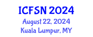 International Conference on Food Science and Nutrition (ICFSN) August 22, 2024 - Kuala Lumpur, Malaysia