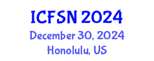 International Conference on Food Science and Nutrition (ICFSN) December 30, 2024 - Honolulu, United States