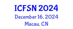 International Conference on Food Science and Nutrition (ICFSN) December 16, 2024 - Macau, China