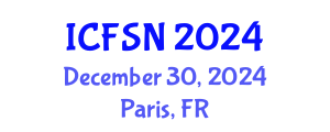 International Conference on Food Science and Nutrition (ICFSN) December 30, 2024 - Paris, France