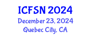 International Conference on Food Science and Nutrition (ICFSN) December 23, 2024 - Quebec City, Canada