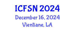 International Conference on Food Science and Nutrition (ICFSN) December 16, 2024 - Vientiane, Laos
