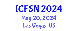International Conference on Food Science and Nutrition (ICFSN) May 20, 2024 - Las Vegas, United States
