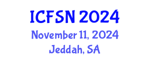 International Conference on Food Science and Nutrition (ICFSN) November 11, 2024 - Jeddah, Saudi Arabia