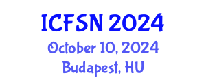 International Conference on Food Science and Nutrition (ICFSN) October 10, 2024 - Budapest, Hungary