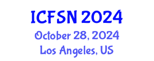 International Conference on Food Science and Nutrition (ICFSN) October 28, 2024 - Los Angeles, United States