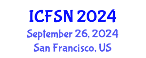 International Conference on Food Science and Nutrition (ICFSN) September 26, 2024 - San Francisco, United States