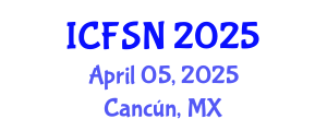 International Conference on Food Science and Nutrition (ICFSN) April 05, 2025 - Cancún, Mexico