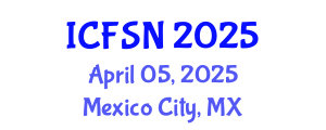 International Conference on Food Science and Nutrition (ICFSN) April 05, 2025 - Mexico City, Mexico