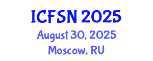 International Conference on Food Science and Nutrition (ICFSN) August 30, 2025 - Moscow, Russia