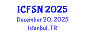 International Conference on Food Science and Nutrition (ICFSN) December 20, 2025 - Istanbul, Turkey