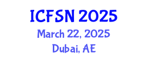 International Conference on Food Science and Nutrition (ICFSN) March 22, 2025 - Dubai, United Arab Emirates