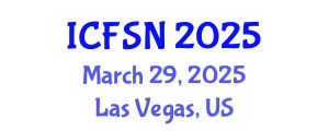 International Conference on Food Science and Nutrition (ICFSN) March 29, 2025 - Las Vegas, United States