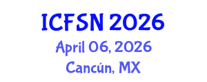 International Conference on Food Science and Nutrition (ICFSN) April 06, 2026 - Cancún, Mexico International Conference on Food Science and Nutrition (ICFSN) April 06, 2026 - Cancún, Mexico