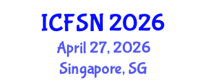 International Conference on Food Science and Nutrition (ICFSN) April 27, 2026 - Singapore, Singapore International Conference on Food Science and Nutrition (ICFSN) April 27, 2026 - Singapore, Singapore
